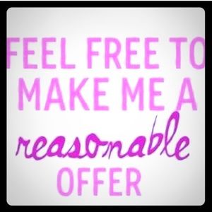 Feel free to make reasonable offer